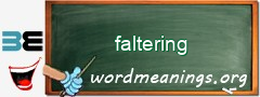 WordMeaning blackboard for faltering